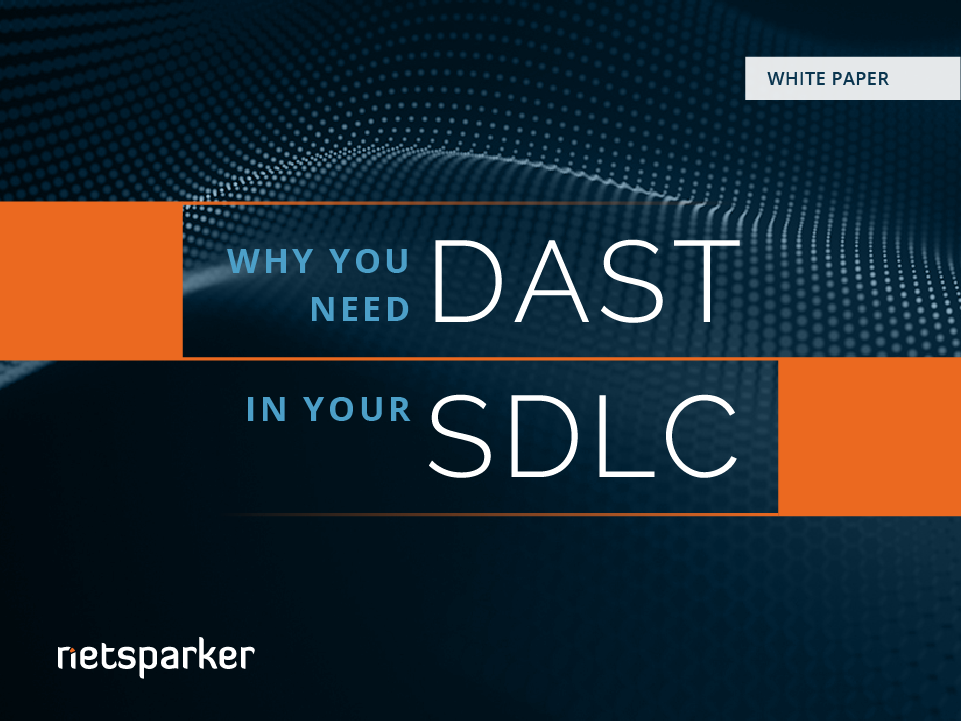 Why You Need DAST in Your SDLC: Announcing the Netsparker White Paper