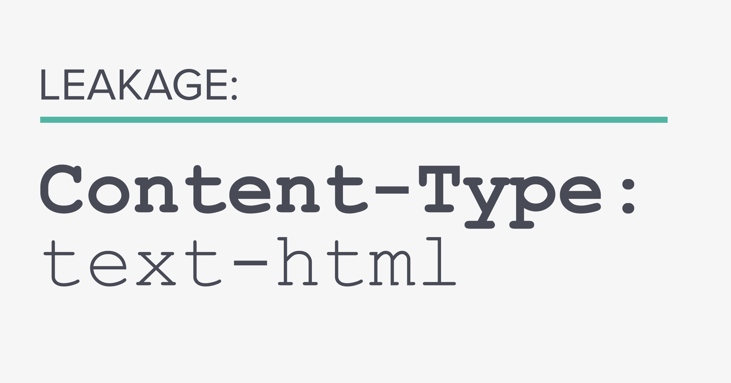 Content-Type and Status Code Leakage